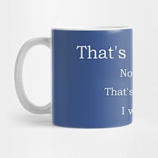 That's My Story Mug